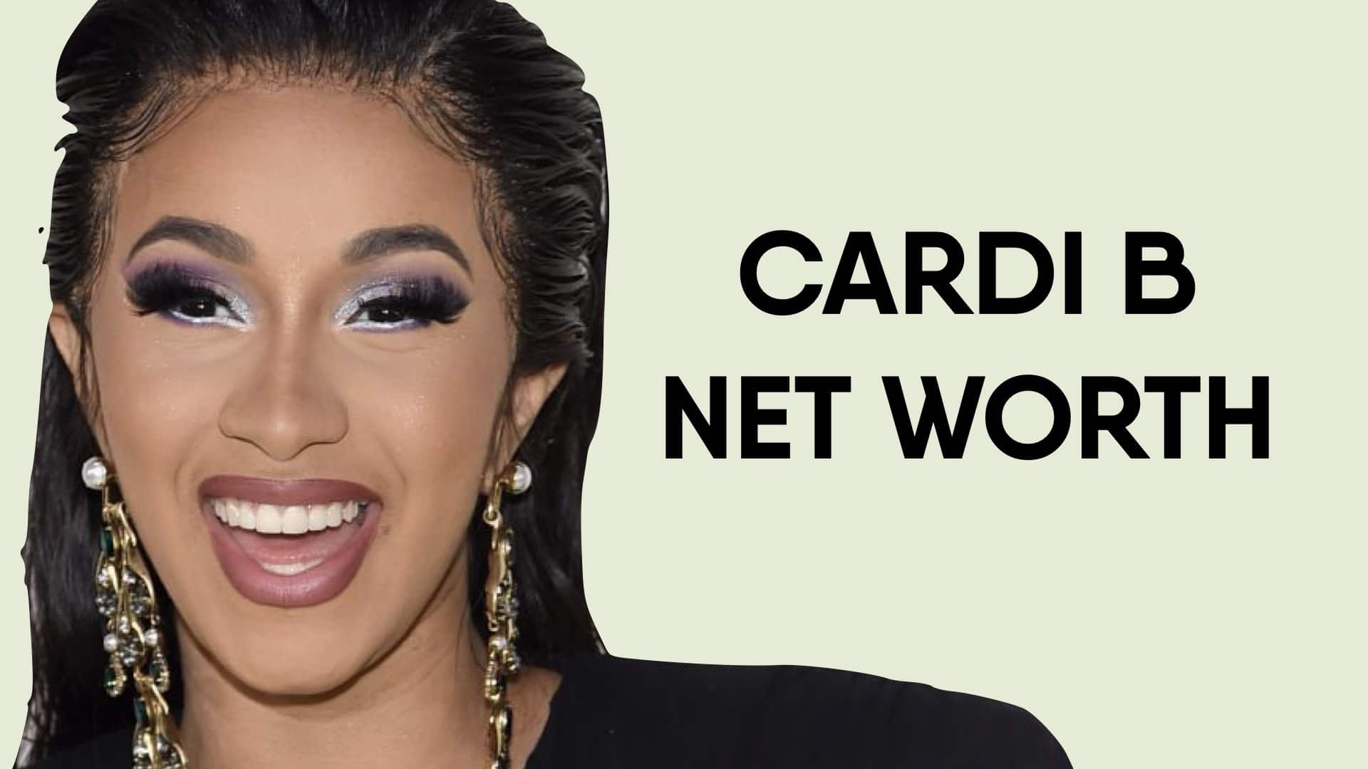 Cardi B Net Worth and Earnings in 2020