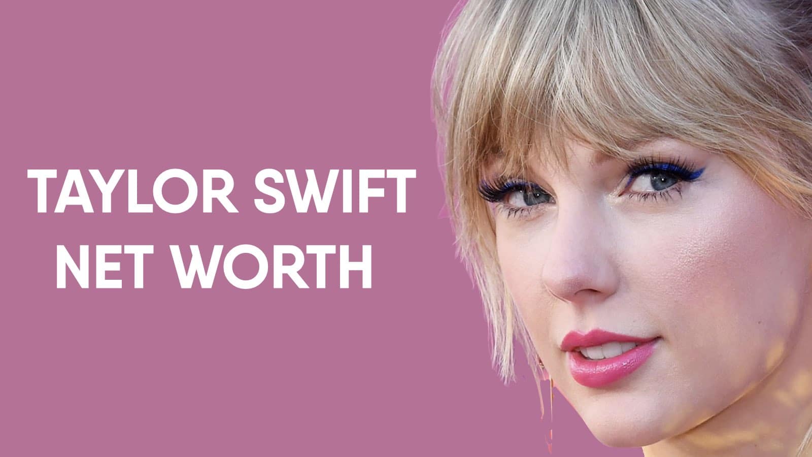 Taylor Swift Net Worth