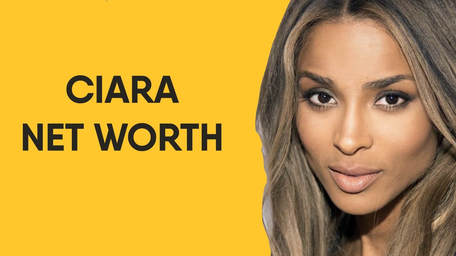 Ciara Net Worth