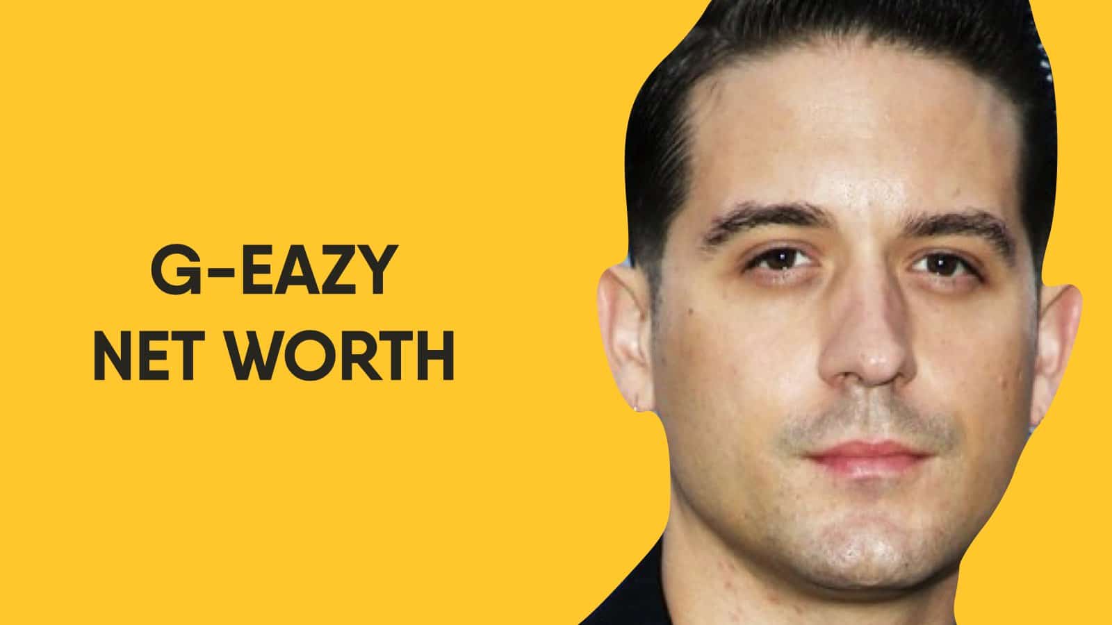 G-Eazy Net Worth