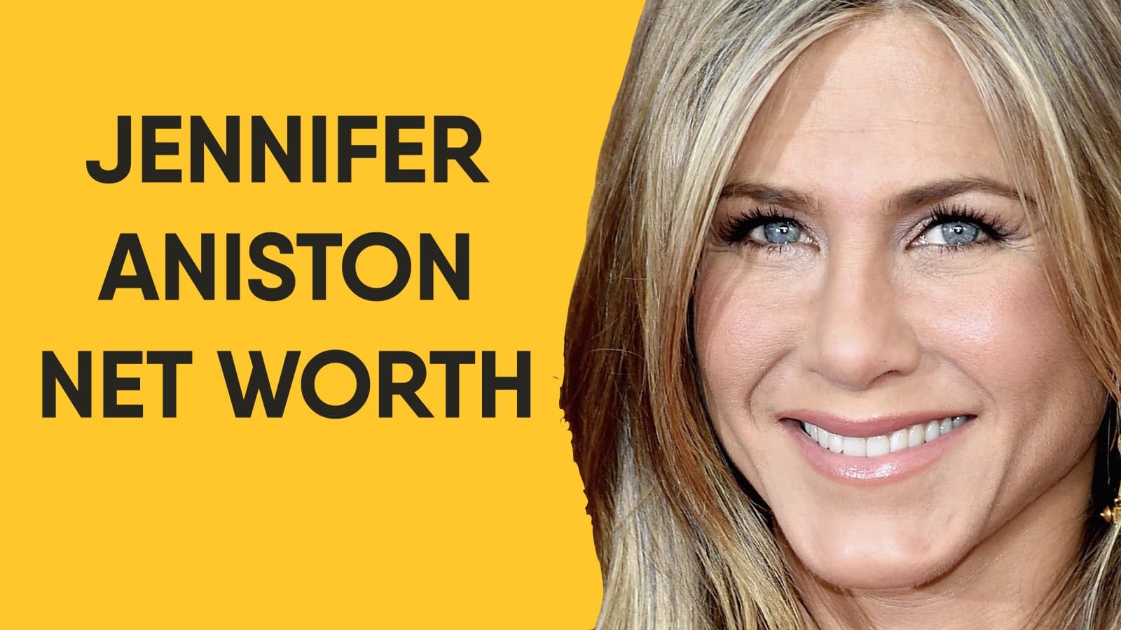 Jennifer Aniston Net Worth