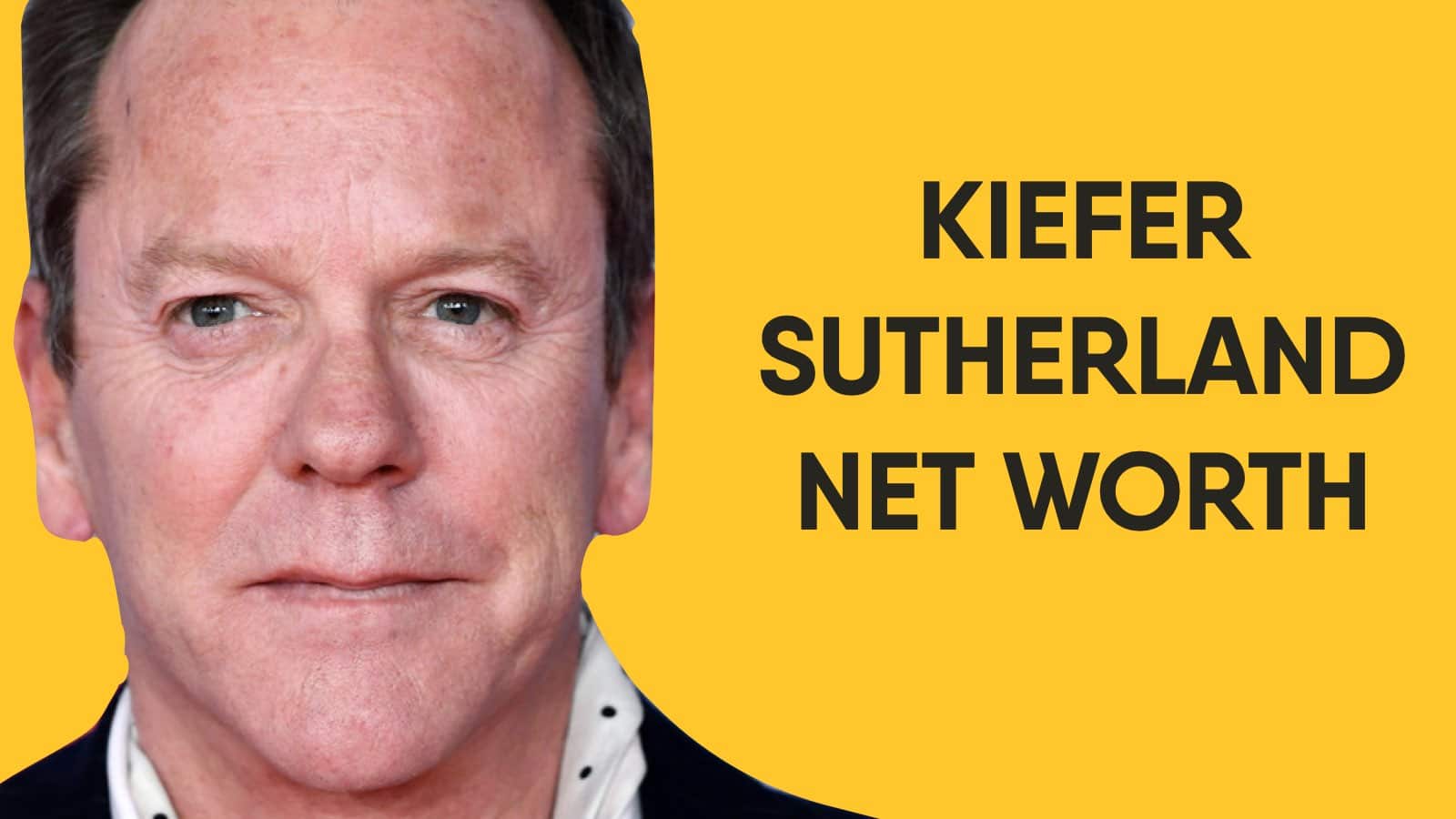 Kiefer Sutherland Net Worth