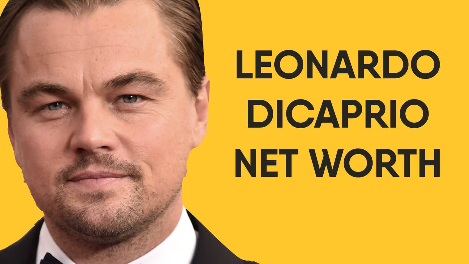 Leonardo DiCaprio Net Worth