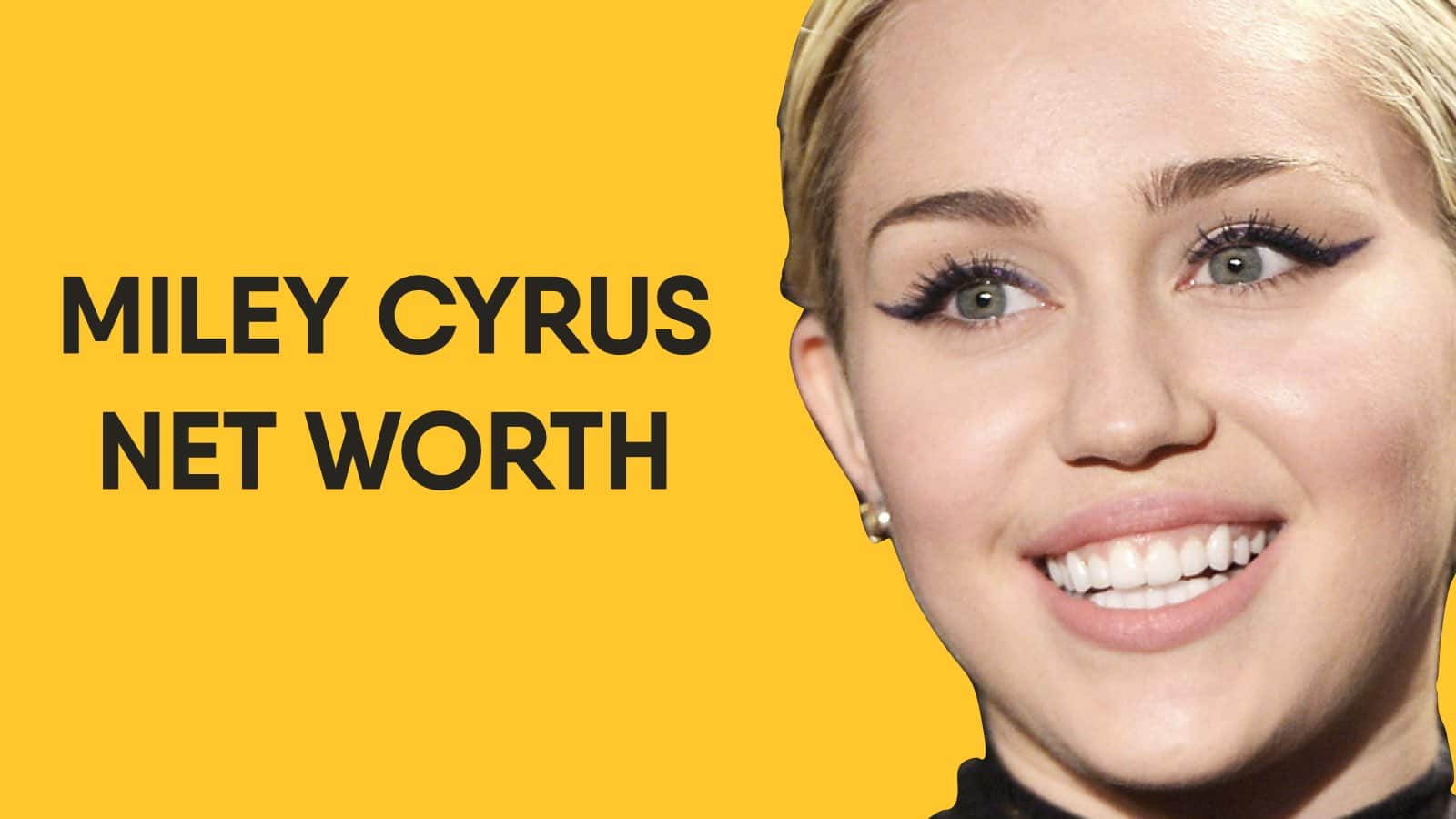 Miley Cyrus Net Worth