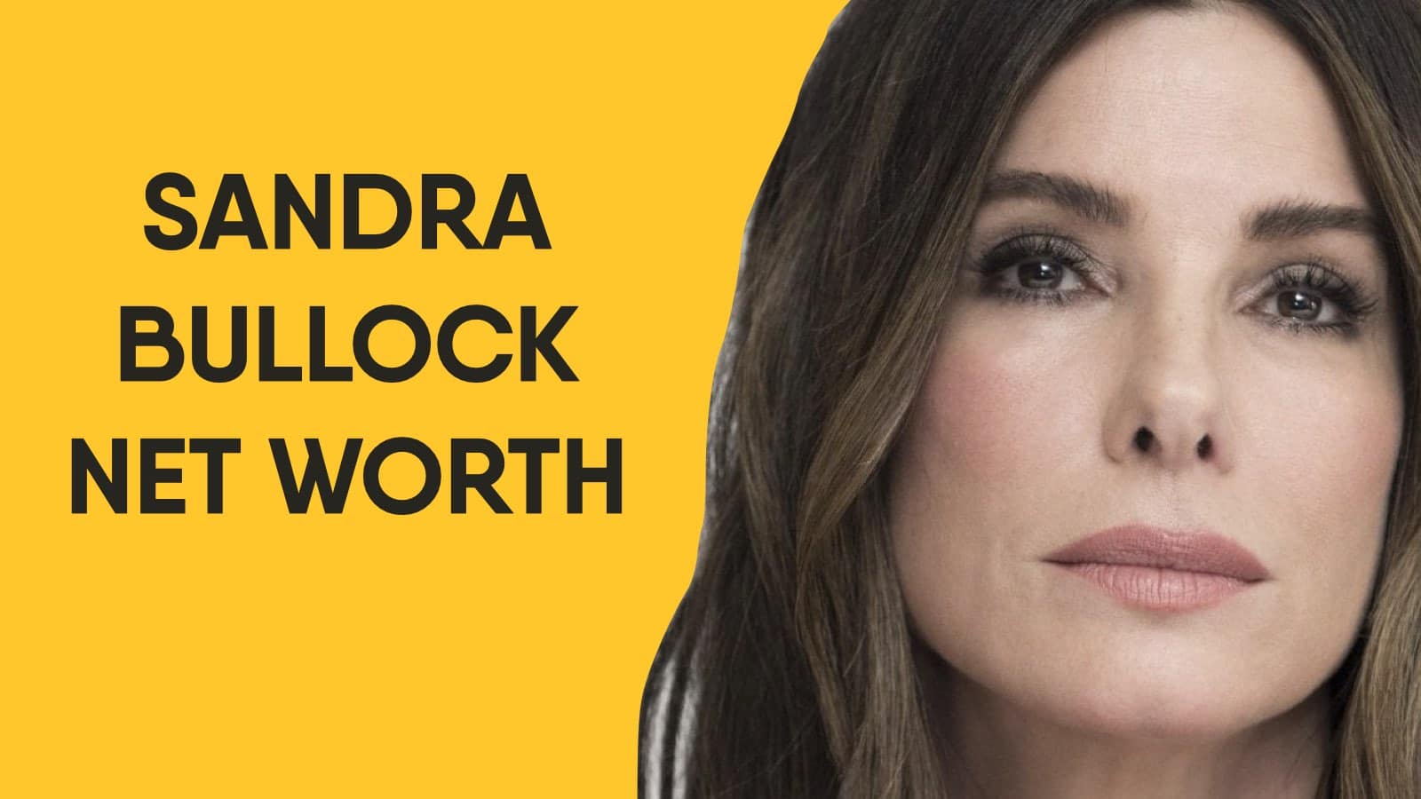 Sandra Bullock Net Worth