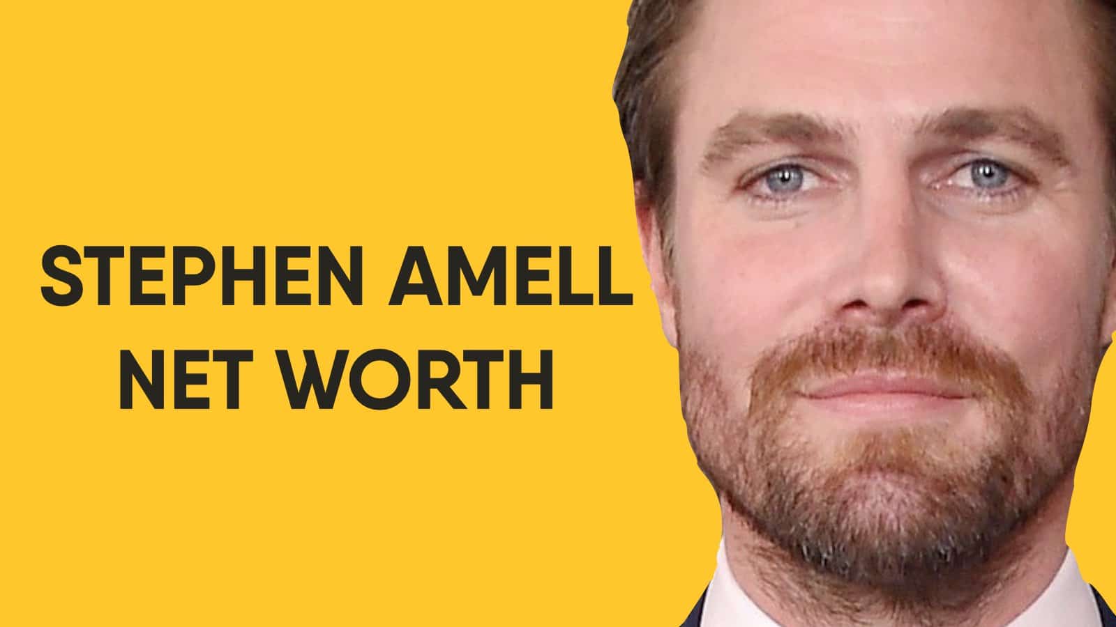 Stephen Amell Net Worth