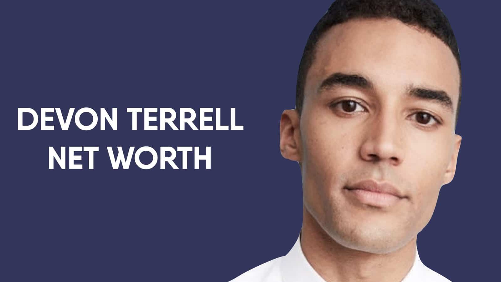 Devon Terrell Net Worth