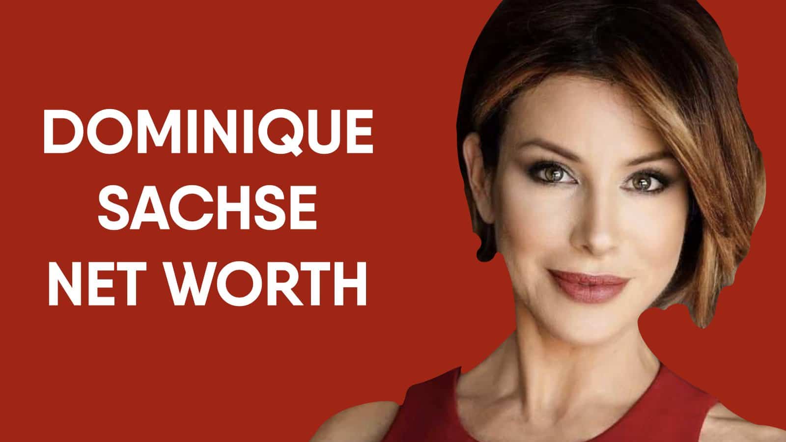 Dominique Sachse Net Worth