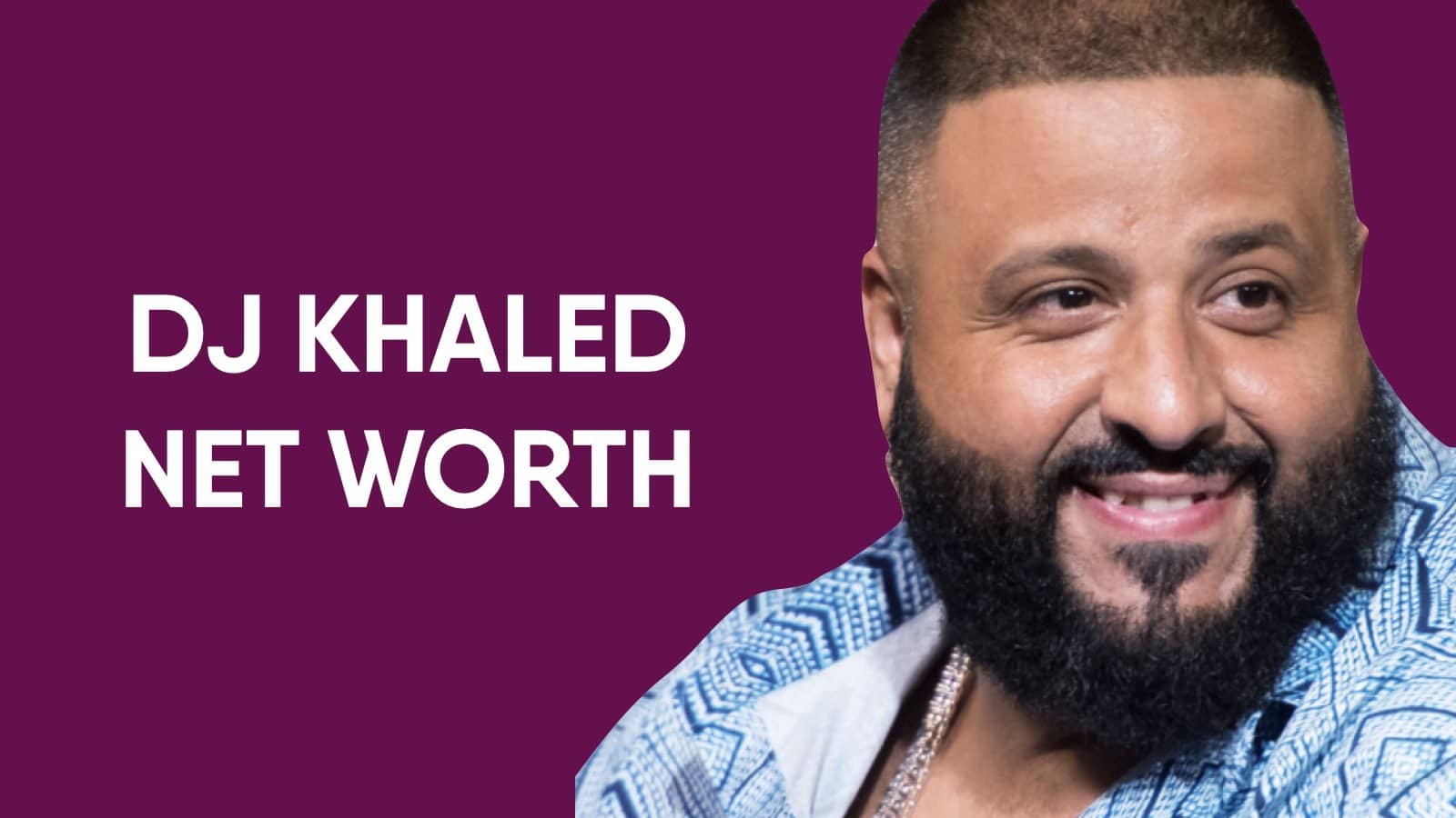 DJ Khaled Net Worth