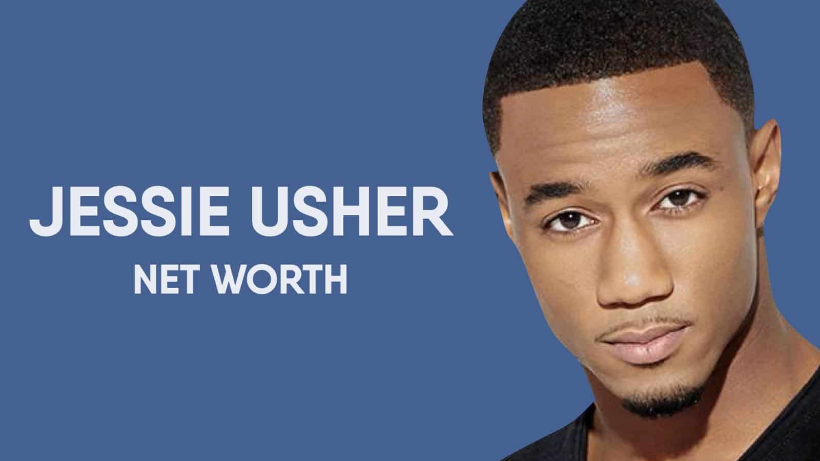 Jessie Usher Net Worth