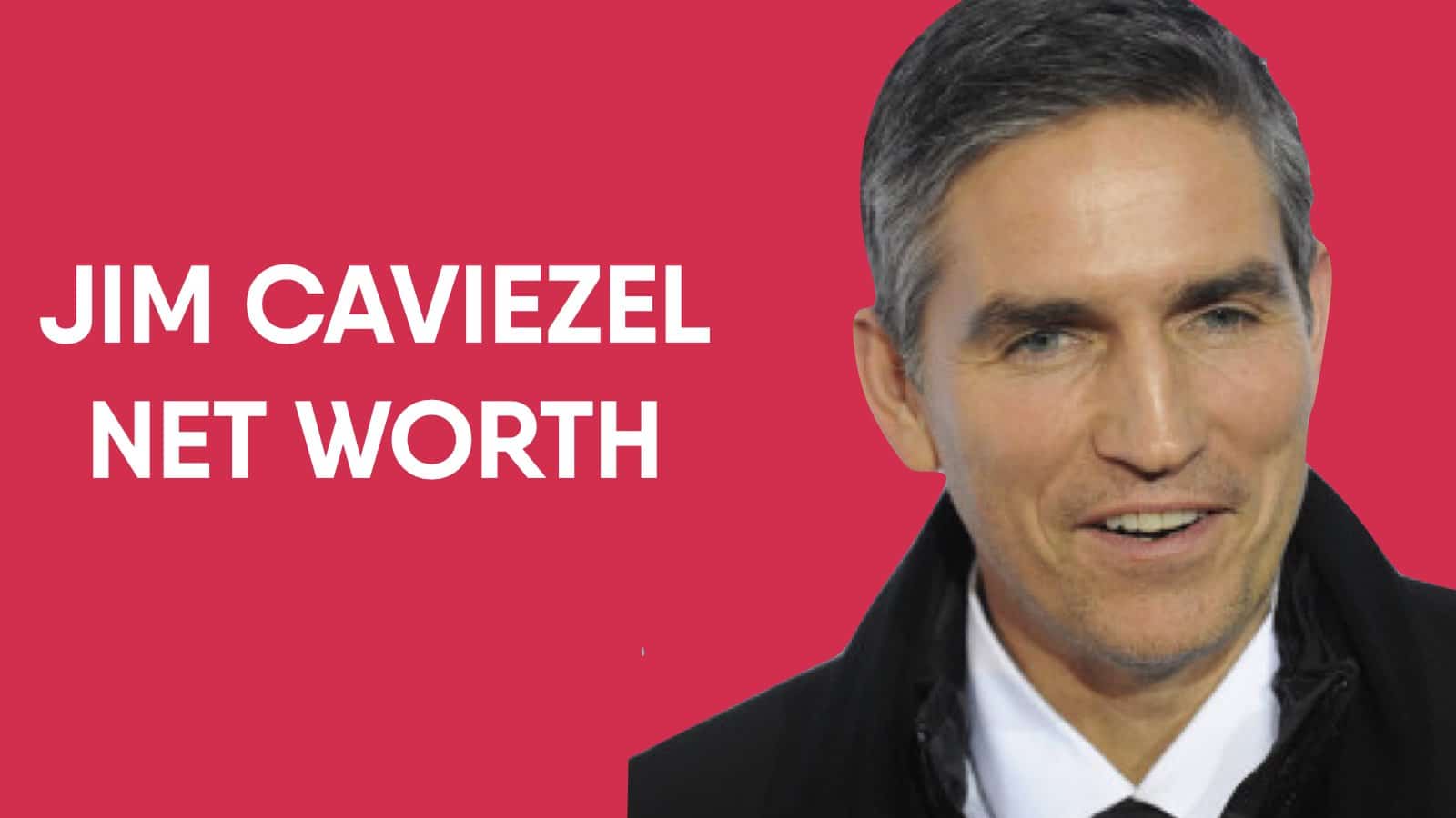 Jim Caviezel Net Worth