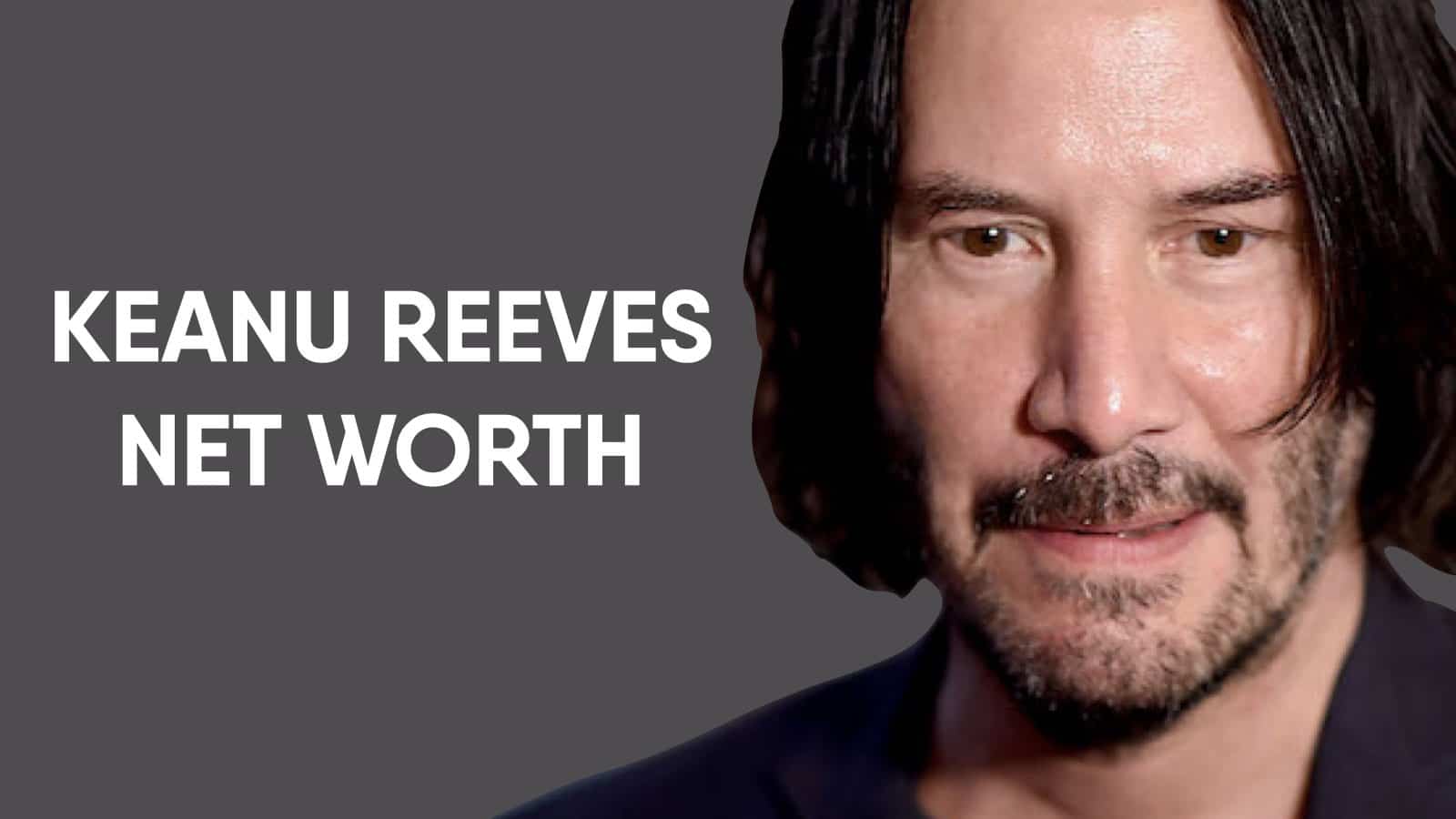 Keanu Reeves Net Worth