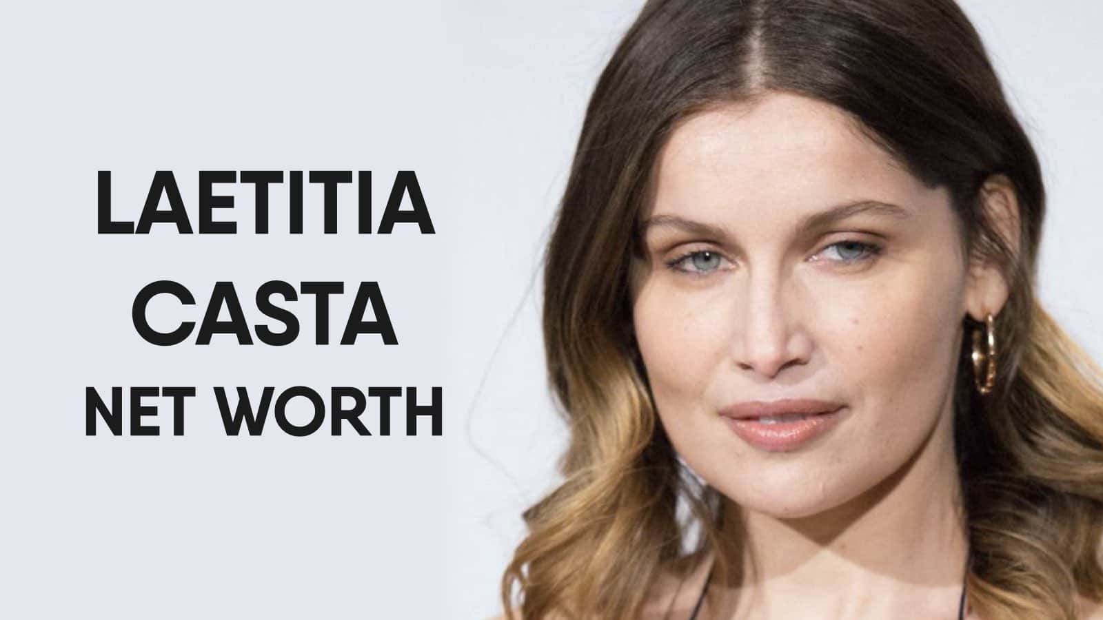 Laetitia Casta Net Worth