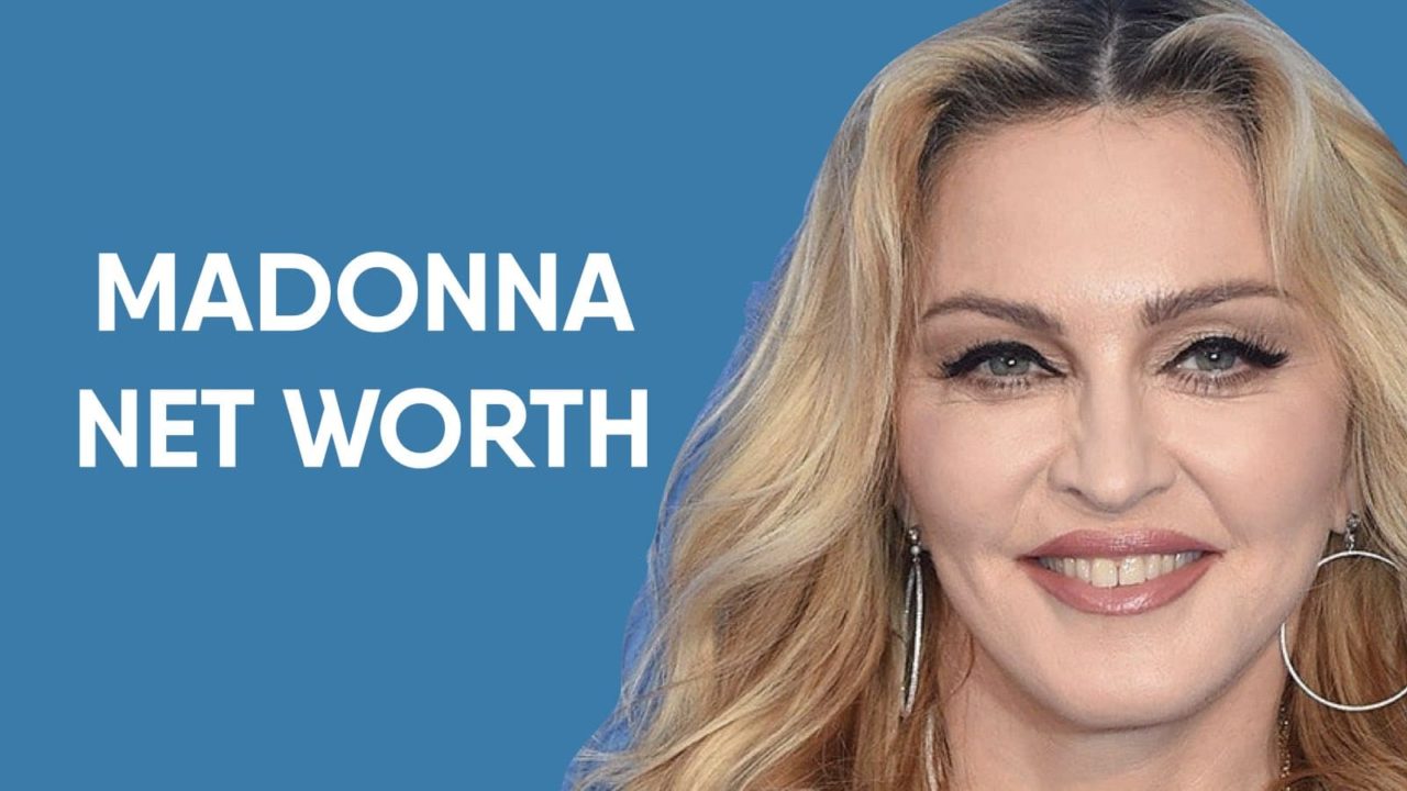 Madonna Net Worth