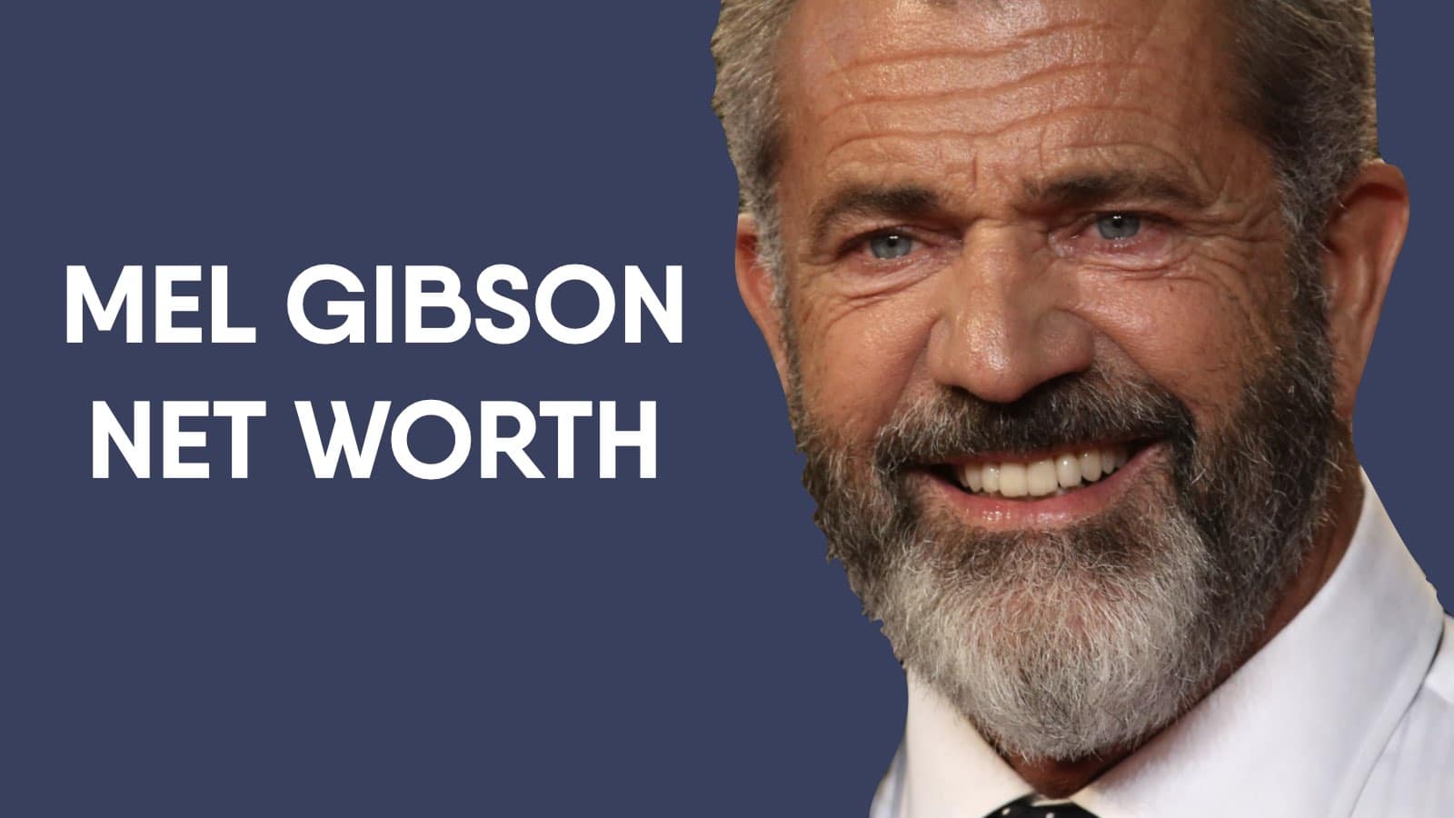 Mel Gibson Net Worth