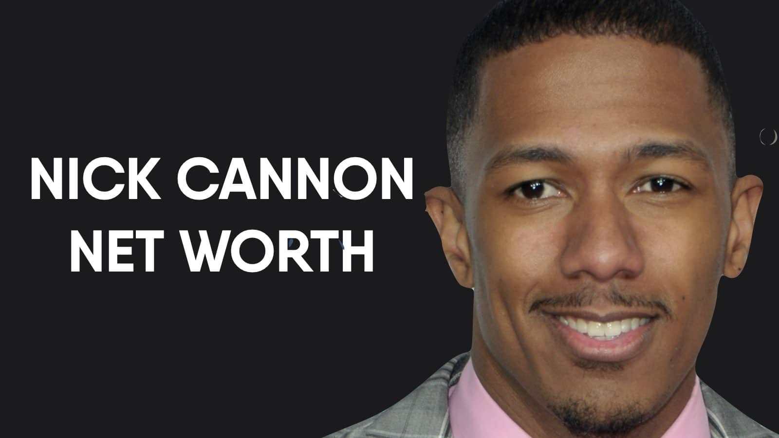 Nick Cannon Net Worth