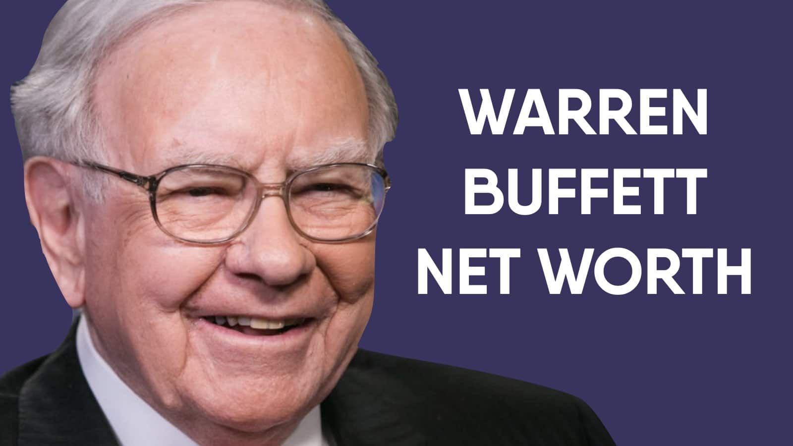 Warren Buffett Net Worth