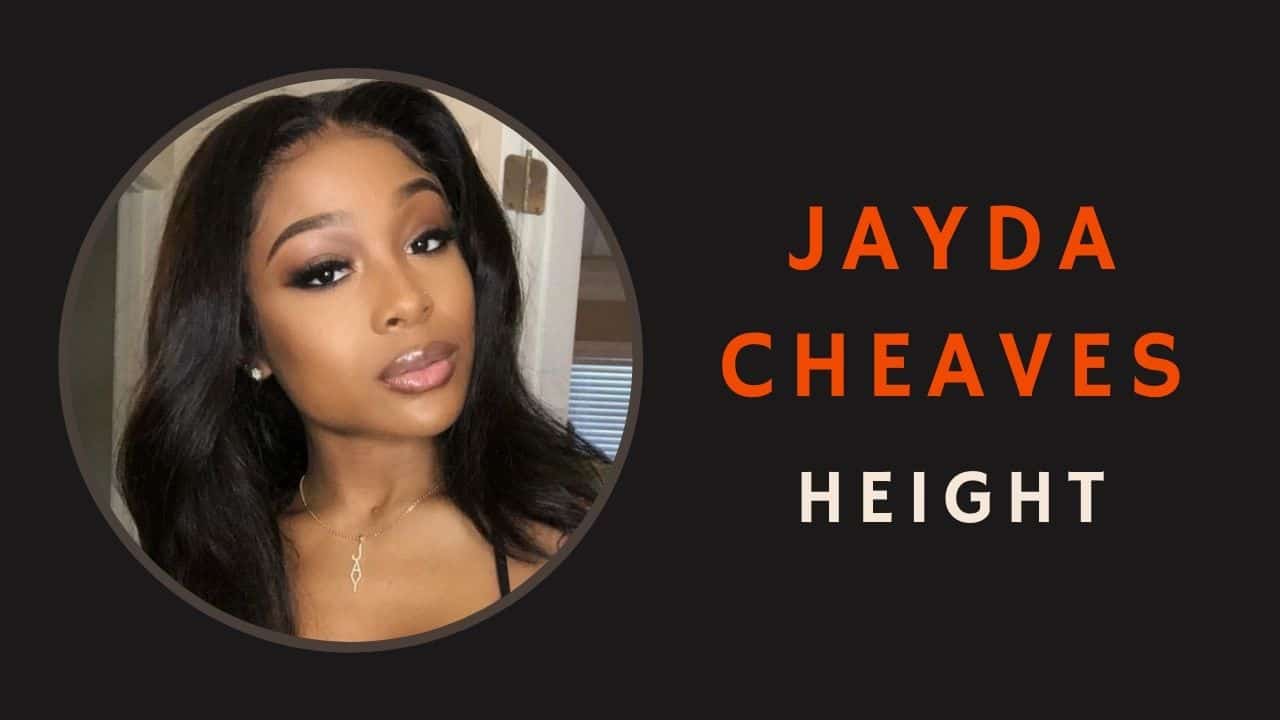 Jayda Cheaves Height