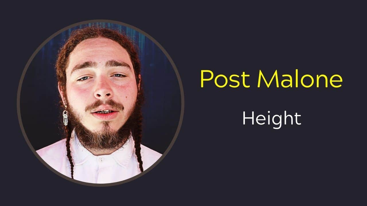 Post Malone Height