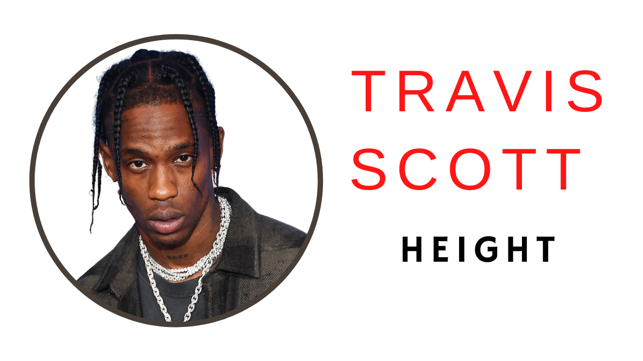 Travis Scott Height