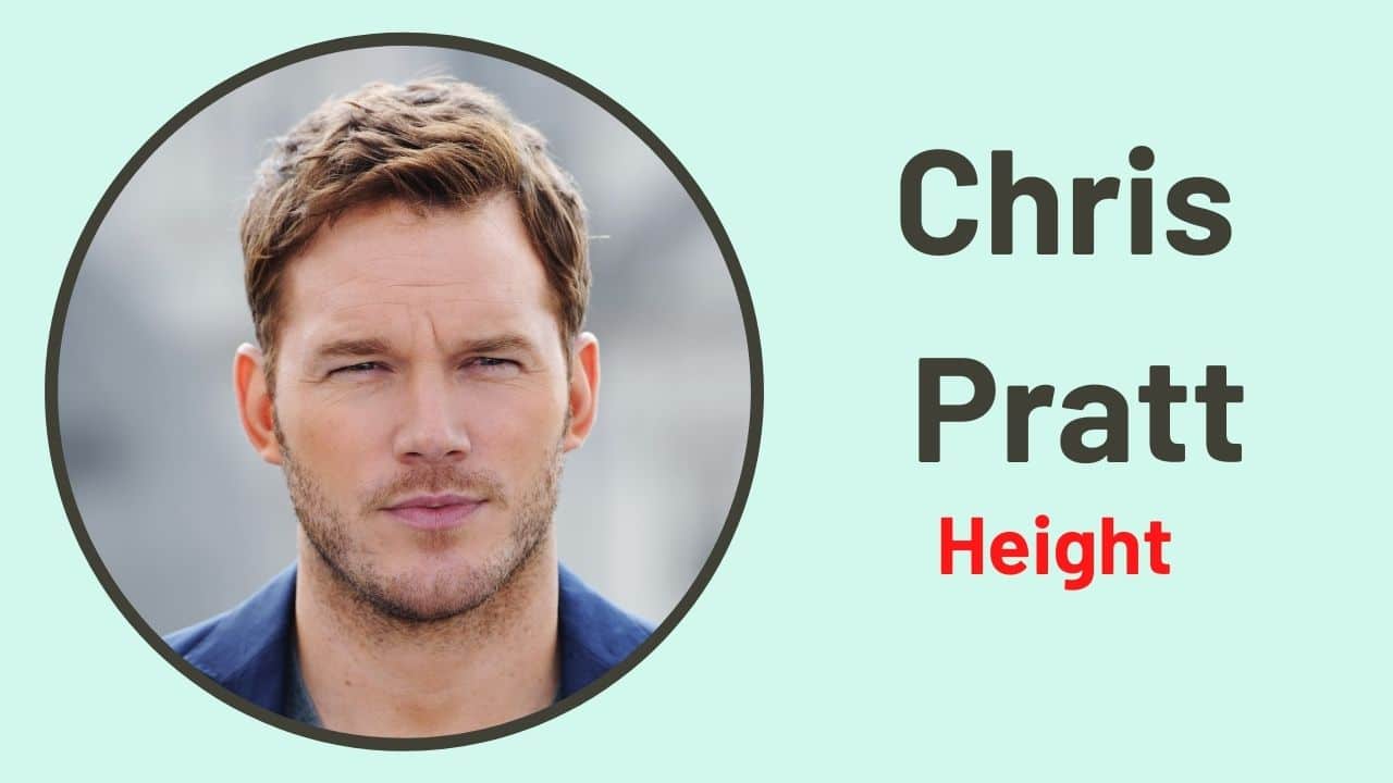 Chris Pratt Height